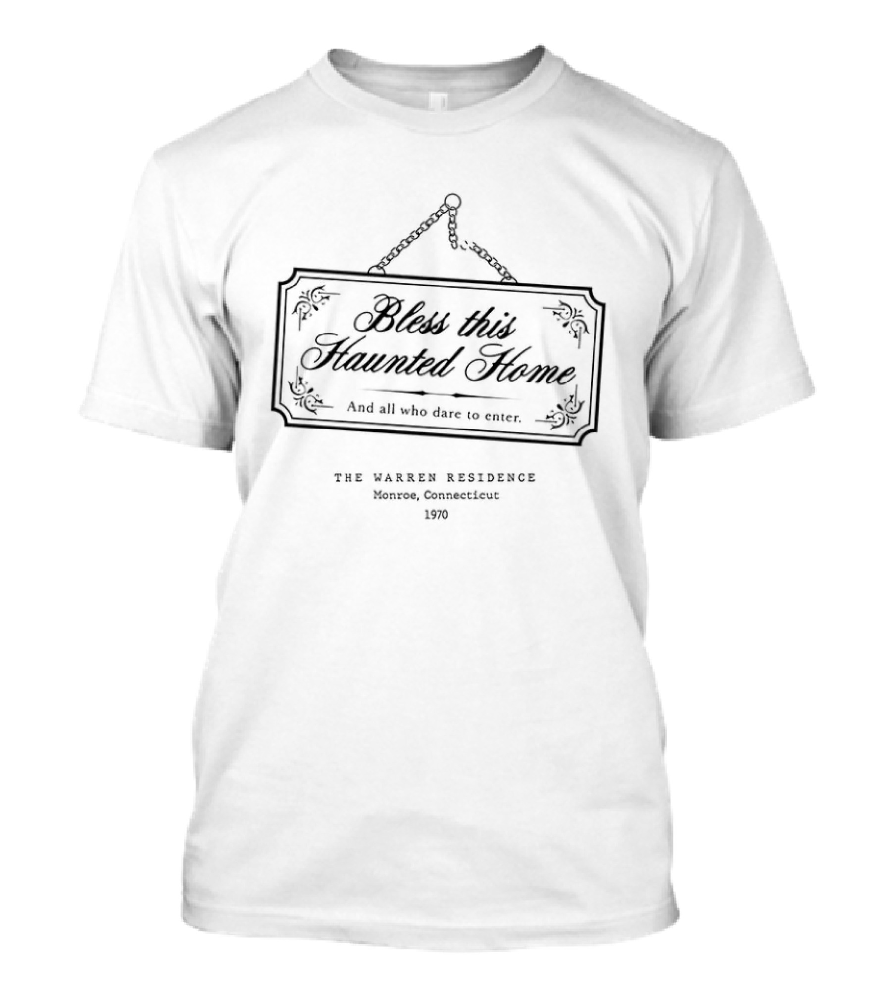 Bless This Haunted Home And All Who Dare To Enter The Warren Residence 1970 T-Shirt