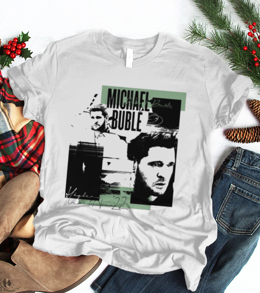Michael Buble Higher Photo Collage 2022 T-Shirt
