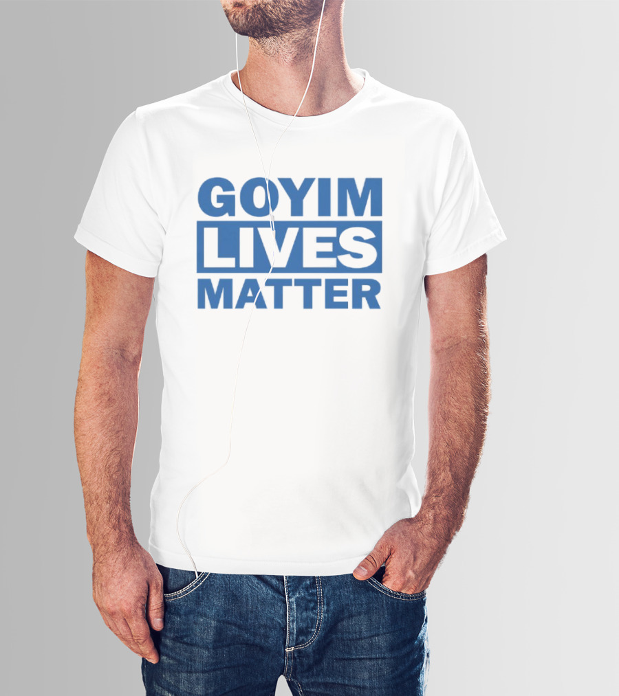 Goyim Lives Matter Blue Lettering T-Shirt