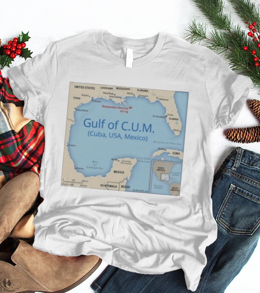 Gulf Of C.U.M. Cuba USA Mexico Map Parody Deepwater Horizon Oil Rig T-Shirt