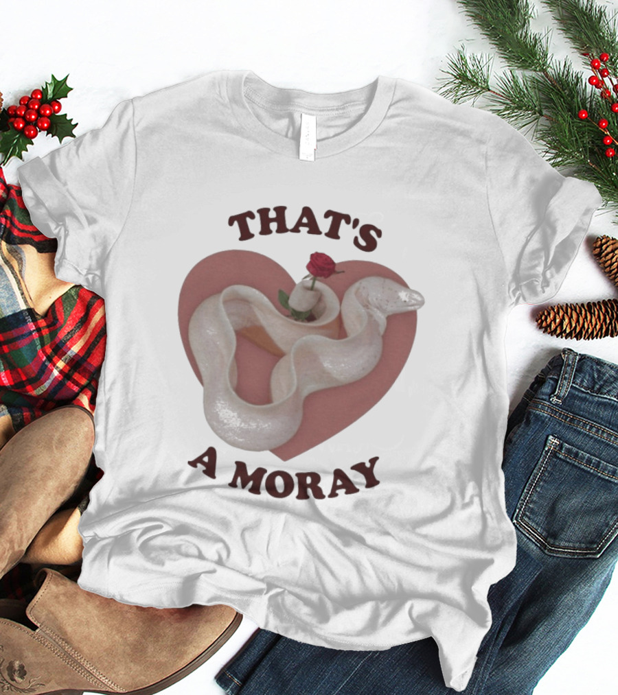 That's A Moray Romantic Heart Rose Valentine T-Shirt