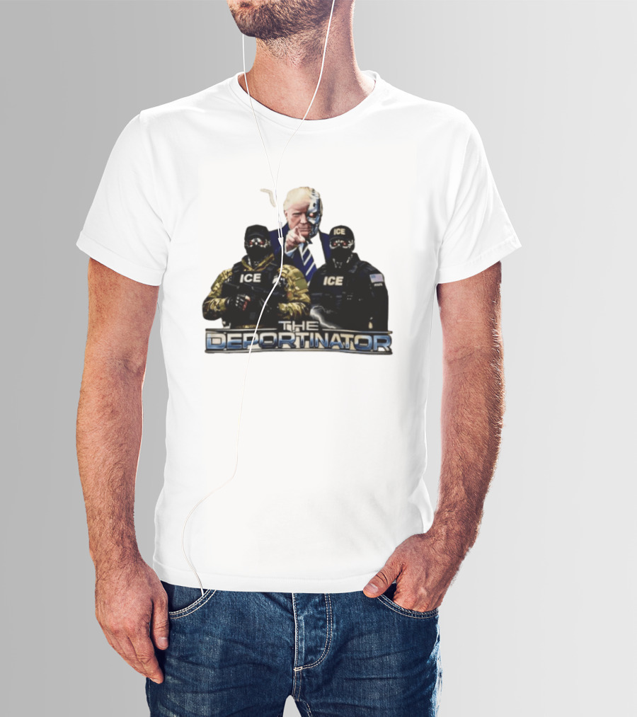 The Deportinator Trump ICE Police Parody Terminator T-Shirt