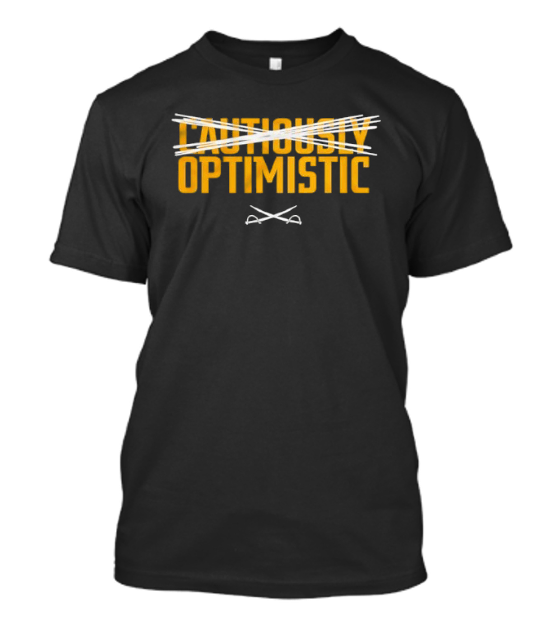 Cautiously Optimistic Strikethrough Text Playful Witty Mood T-Shirt