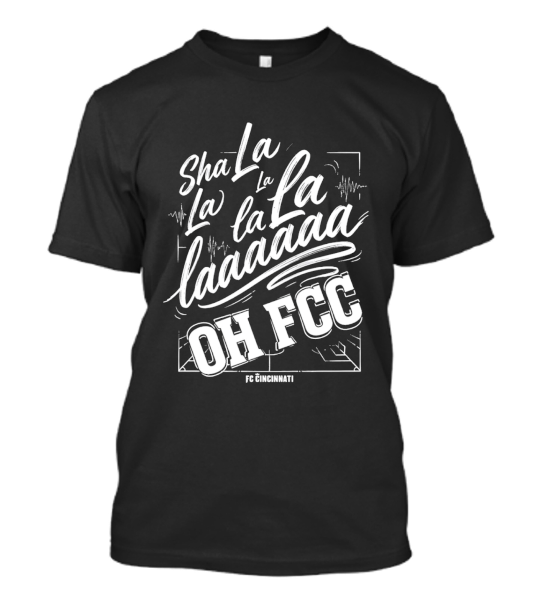 Sha La La La Laaa Oh FCC FC Cincinnati Chant T-Shirt