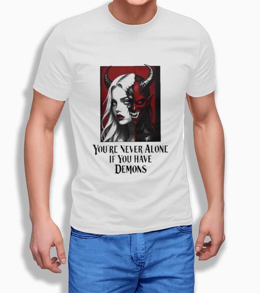 You're Never Alone If You Have Demons Gothic Split Face Demon Girl T-Shirt