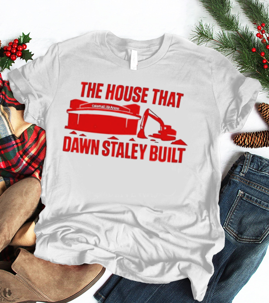 Colonial Life Arena The House That Dawn Staley Built T-Shirt