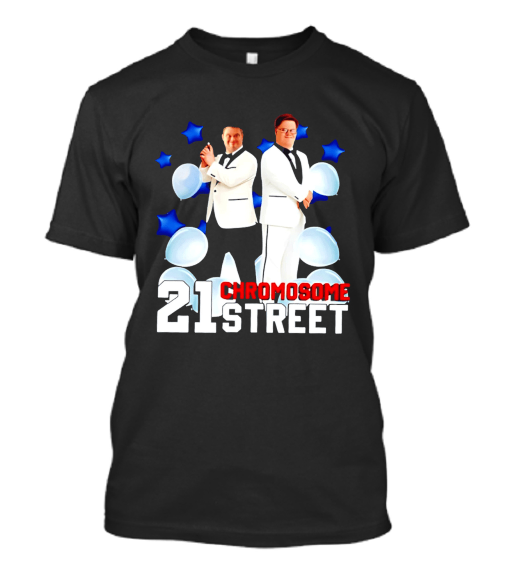 21 Chromosome Street Down Syndrome Stars Balloons White Suits T-Shirt