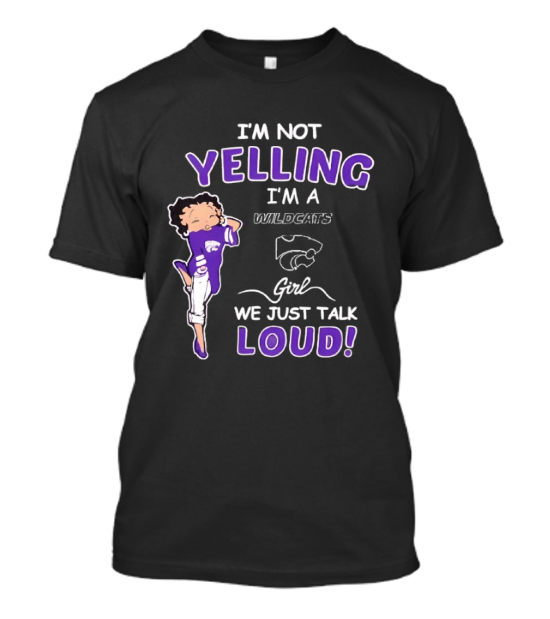 Kansas State Wildcats Girl We Just Talk Loud Iconic Fan Spirit T-Shirt