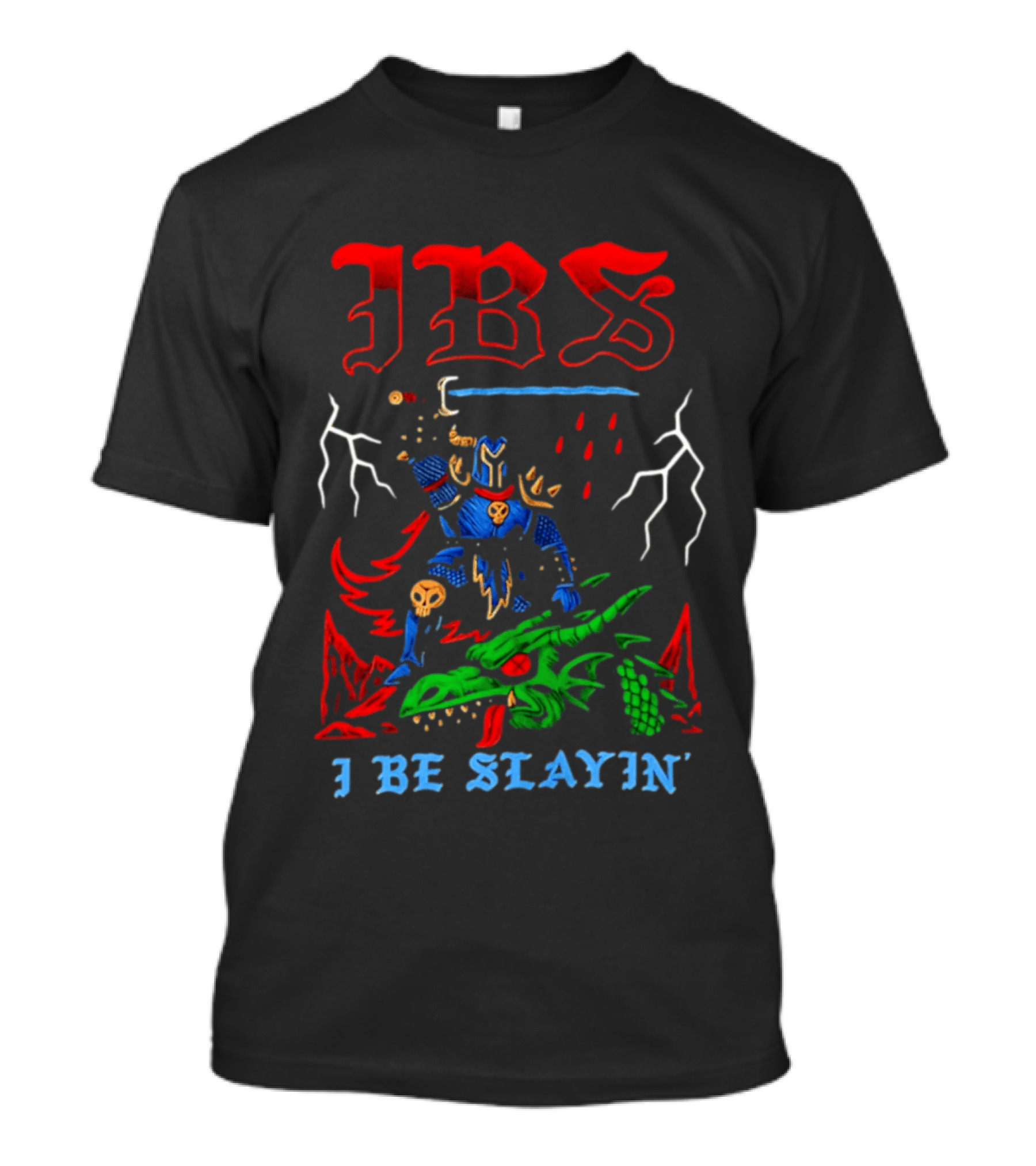 IBS I Be Slayin' Fantasy Warrior And Dragon Battle T-Shirt