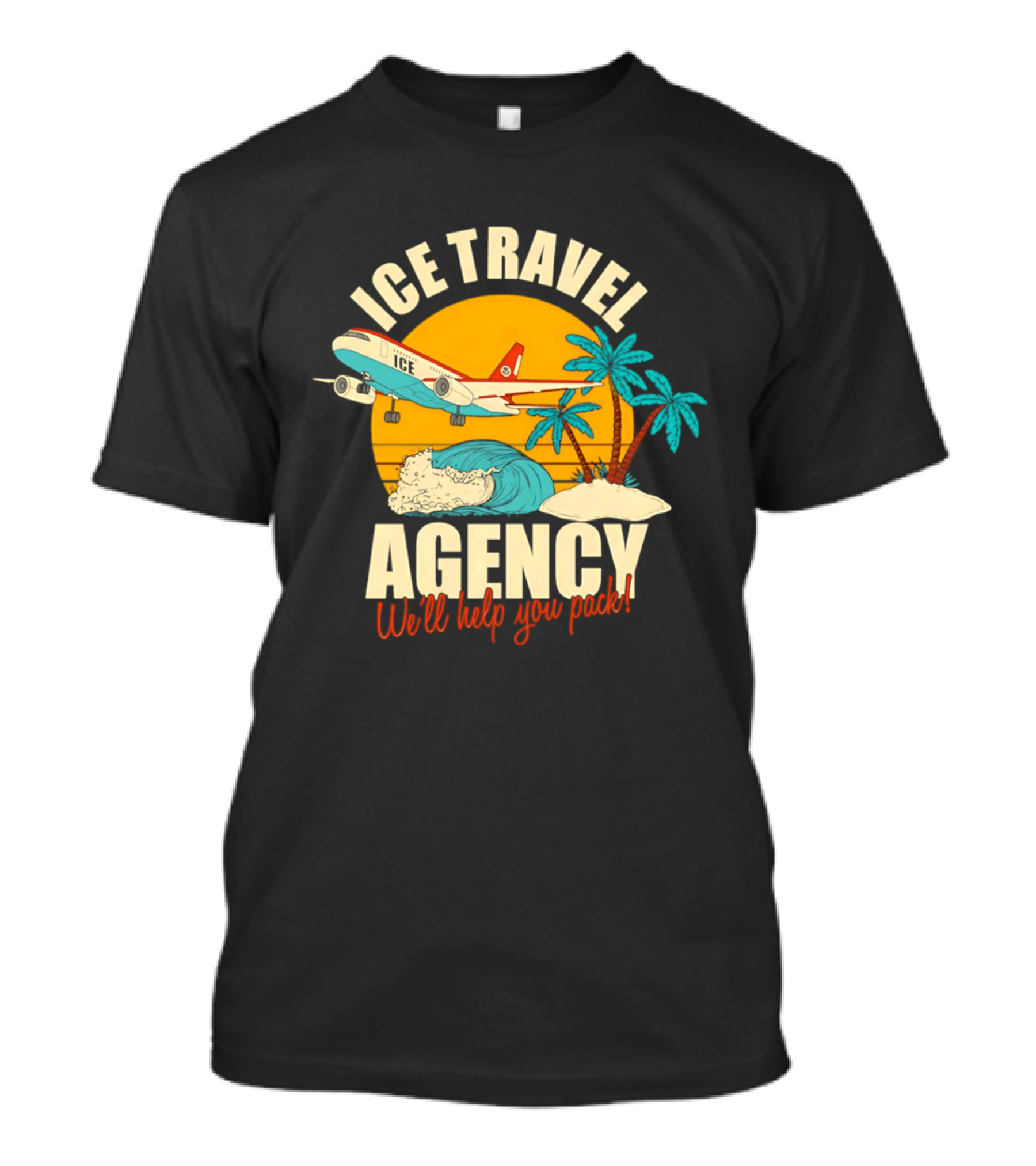 ICE Travel Agency We'll Help You Pack Tropical Getaway Plane Palm Trees T-Shirt