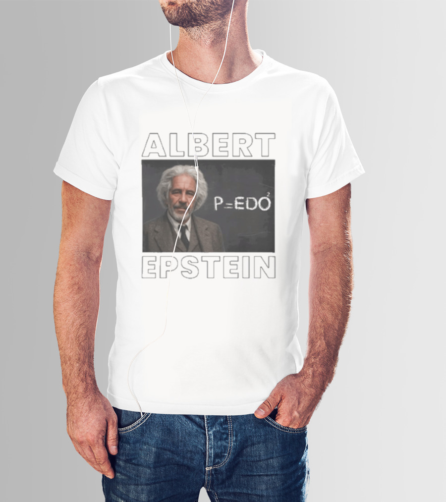 Albert Einstein Jeffrey Epstein T-Shirt