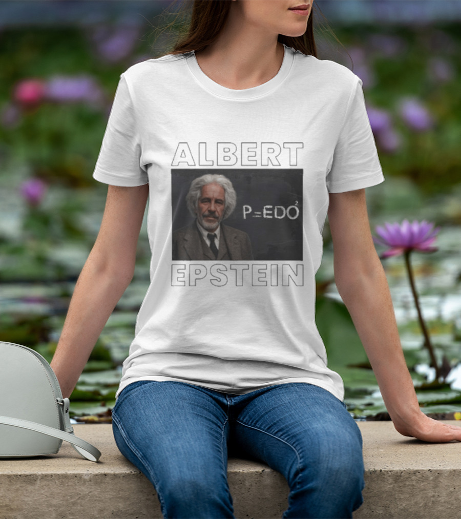 Albert Einstein Jeffrey Epstein T-Shirt