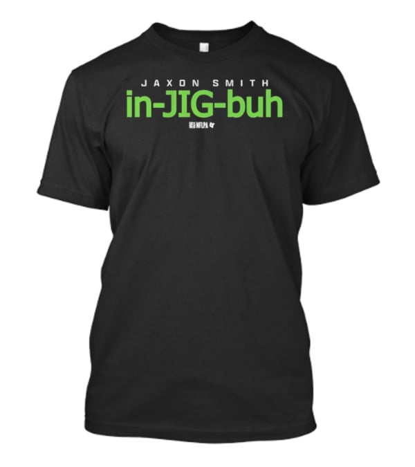 Jaxon Smith In JIG Buh Pronunciation Guide T-Shirt
