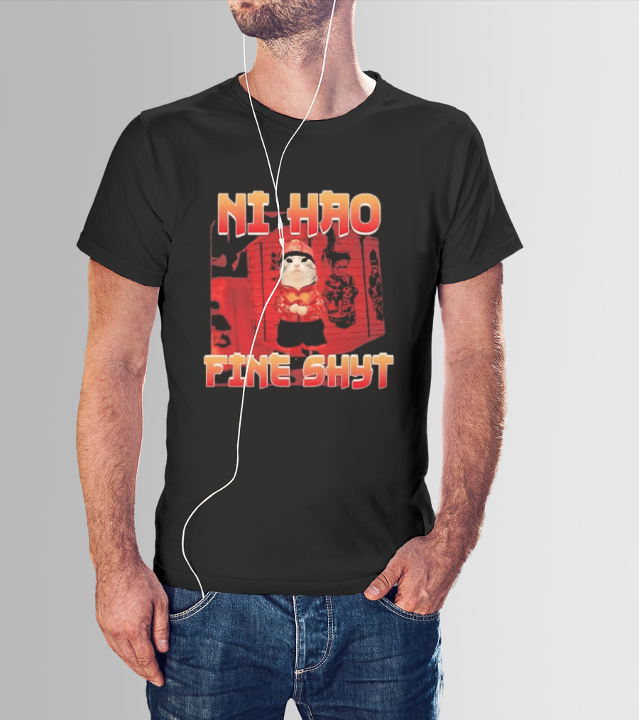 Ni Hao Fine Shyt Funny Cat Lanterns T-Shirt