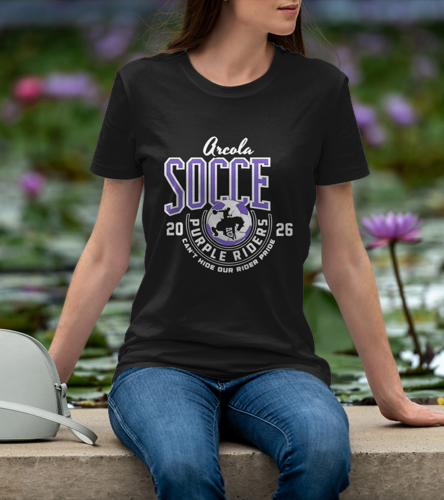 Arcola Purple Riders Soccer 2026 Can't Hide Our Rider Pride T-Shirt