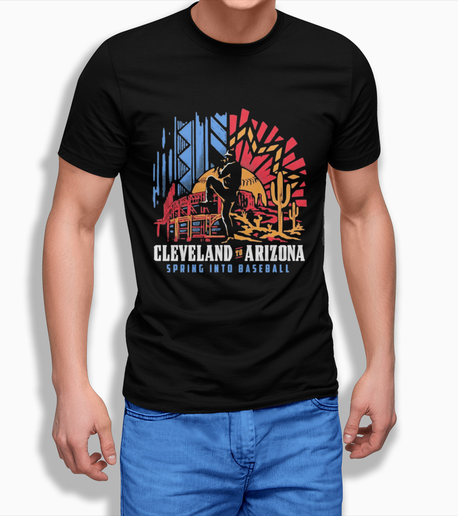 Cleveland To Arizona Spring Into Baseball Desert And City Landmarks T-Shirt