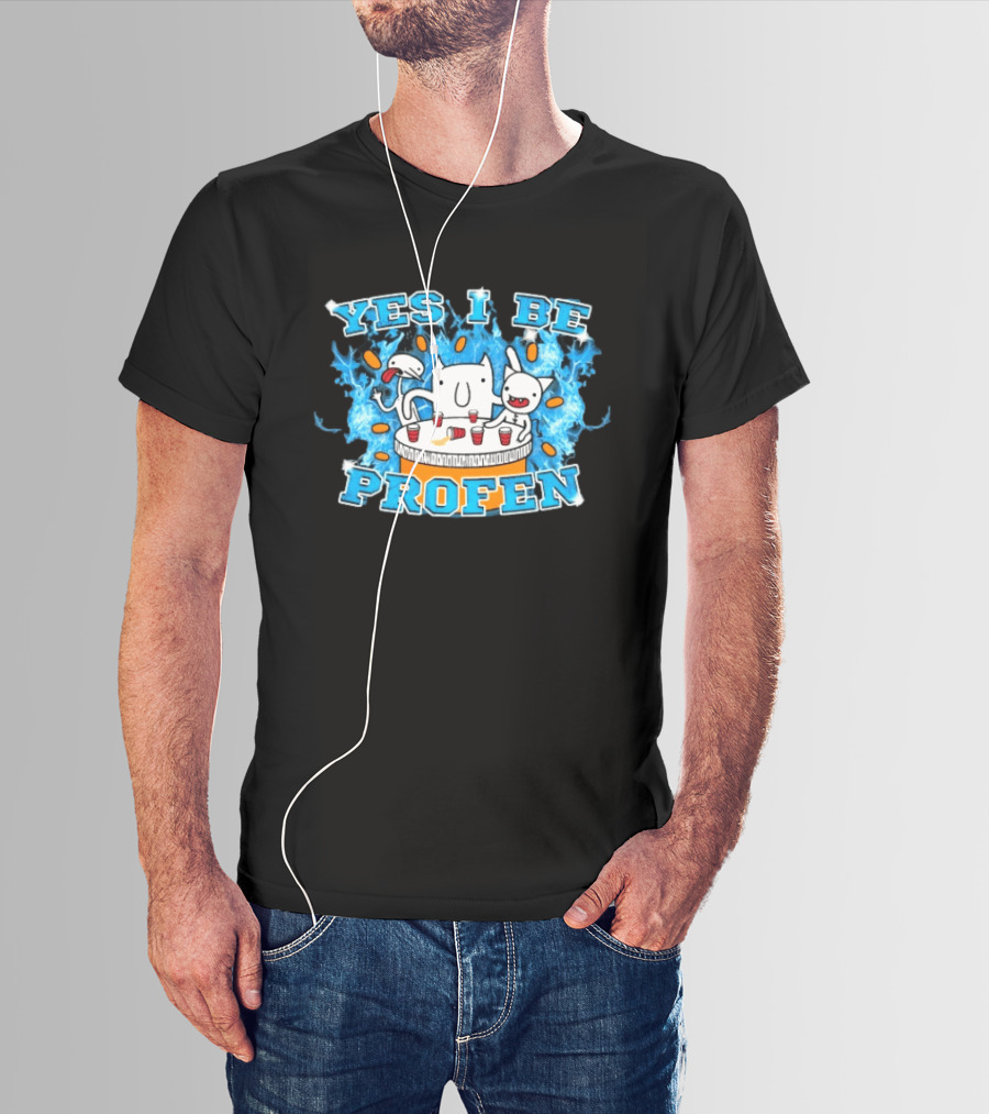 Yes I Be Profen Funny Cats Drinking Party T-Shirt
