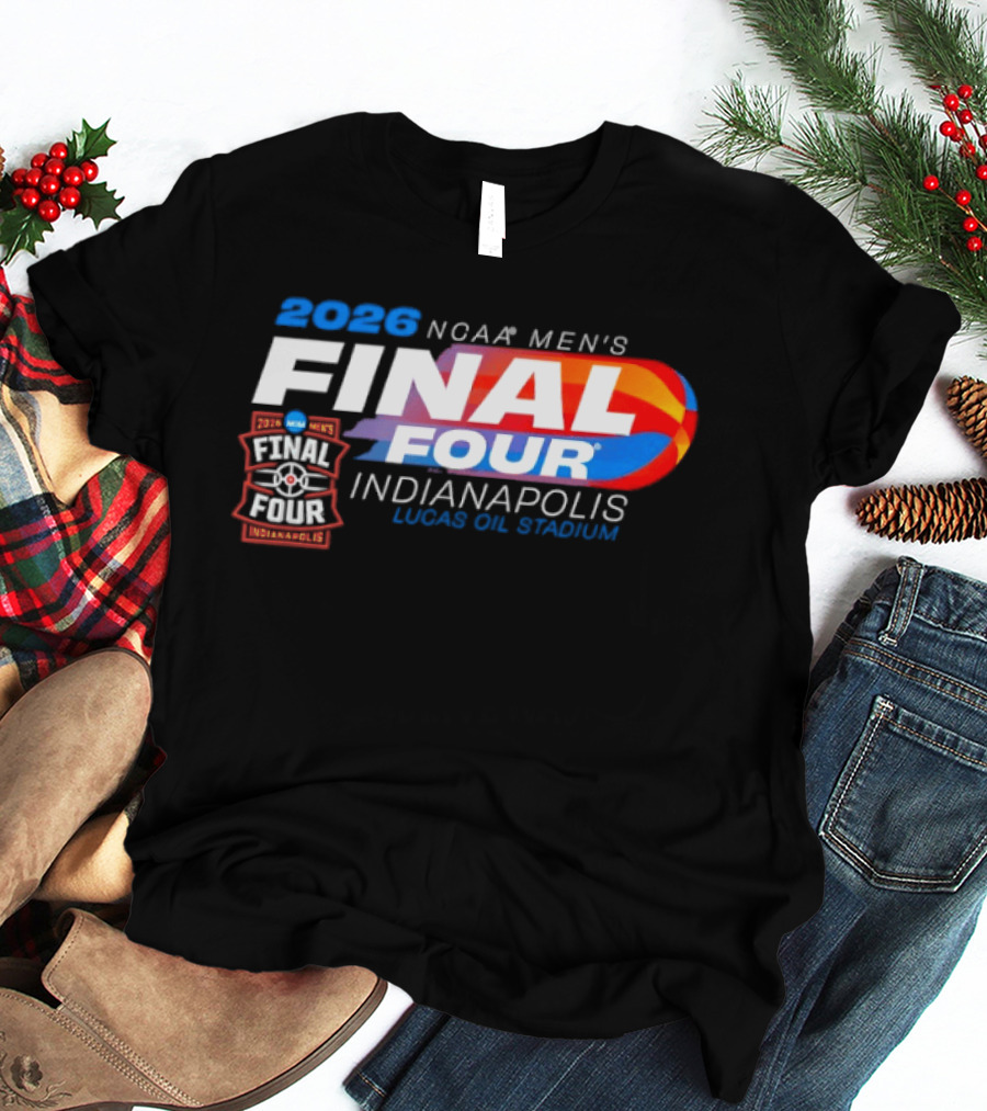 2026 NCAA Final Four Men's Basketball Indianapolis Lucas Oil Stadium T-Shirt