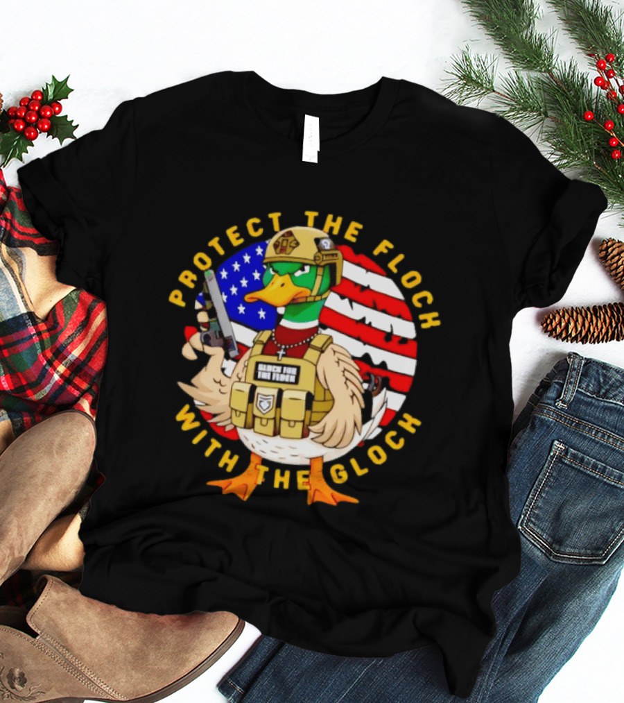 Protect The Flock With The Glock Patriotic Tactical Duck With American Flag T-Shirt