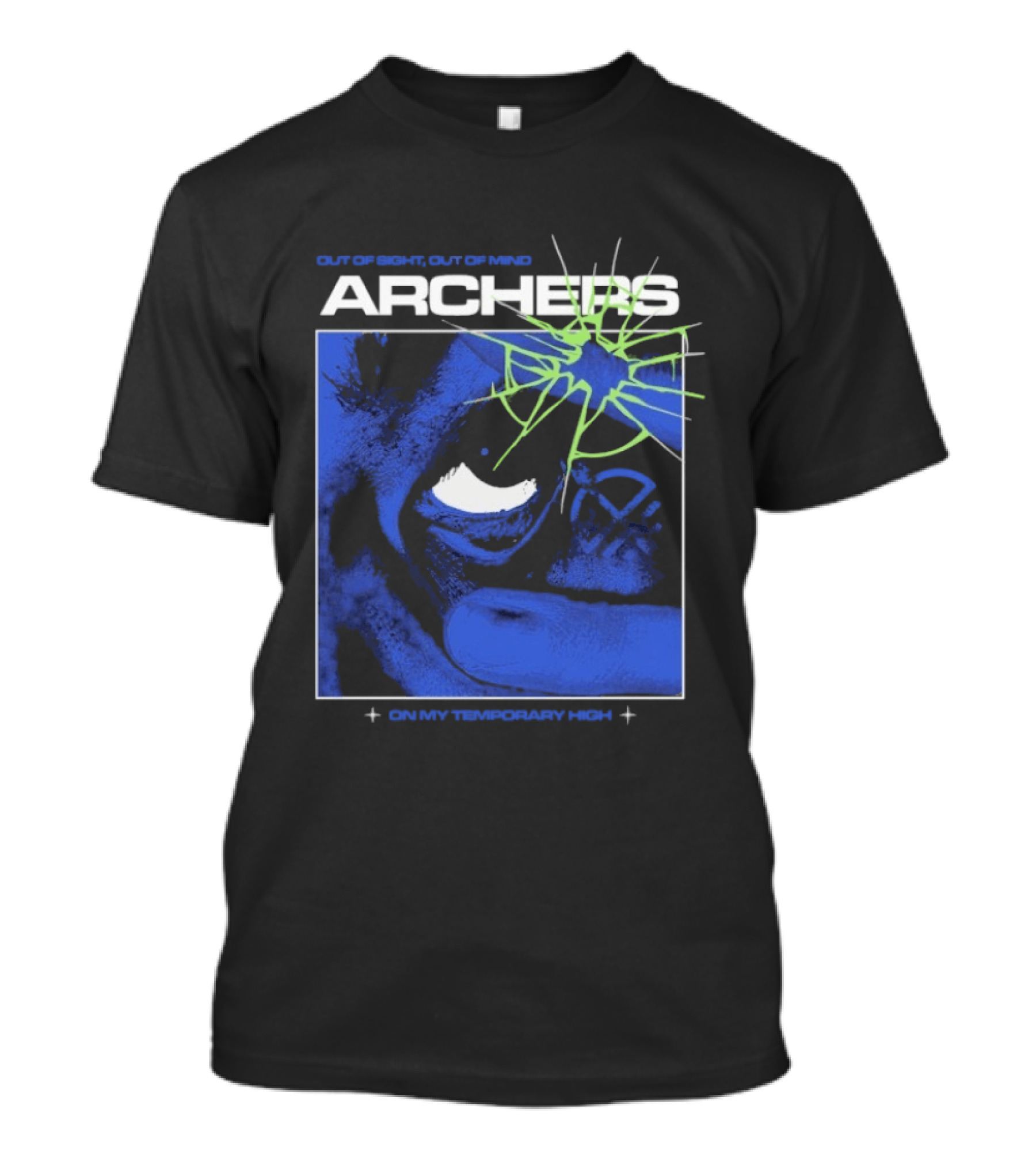 Archers Out Of Sight Out Of Mind On My Temporary High T-Shirt