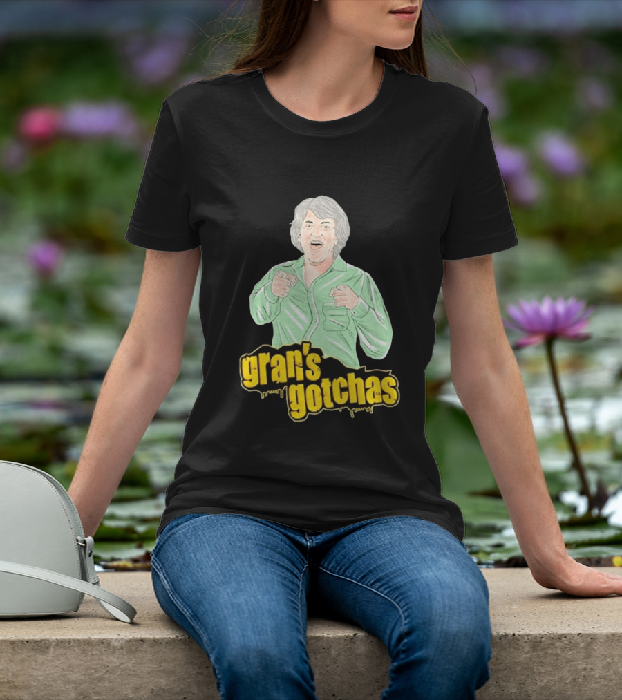 Gran's Gotchas Hilarious Moments With Playful Gesture Image T-Shirt