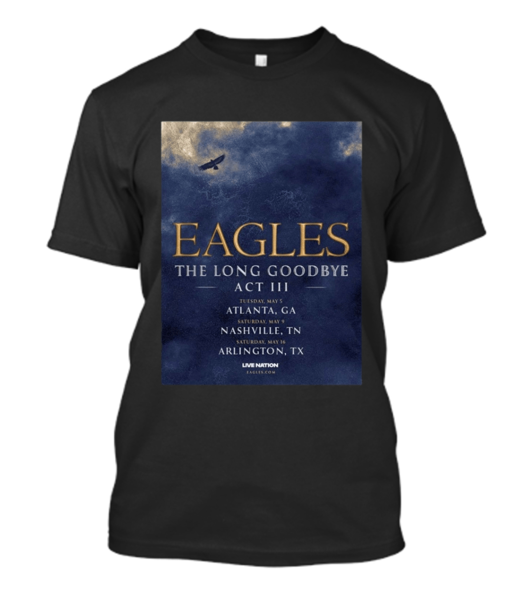 Eagles The Long Goodbye Act III Atlanta Nashville Arlington Tour Dates 2026 T-Shirt