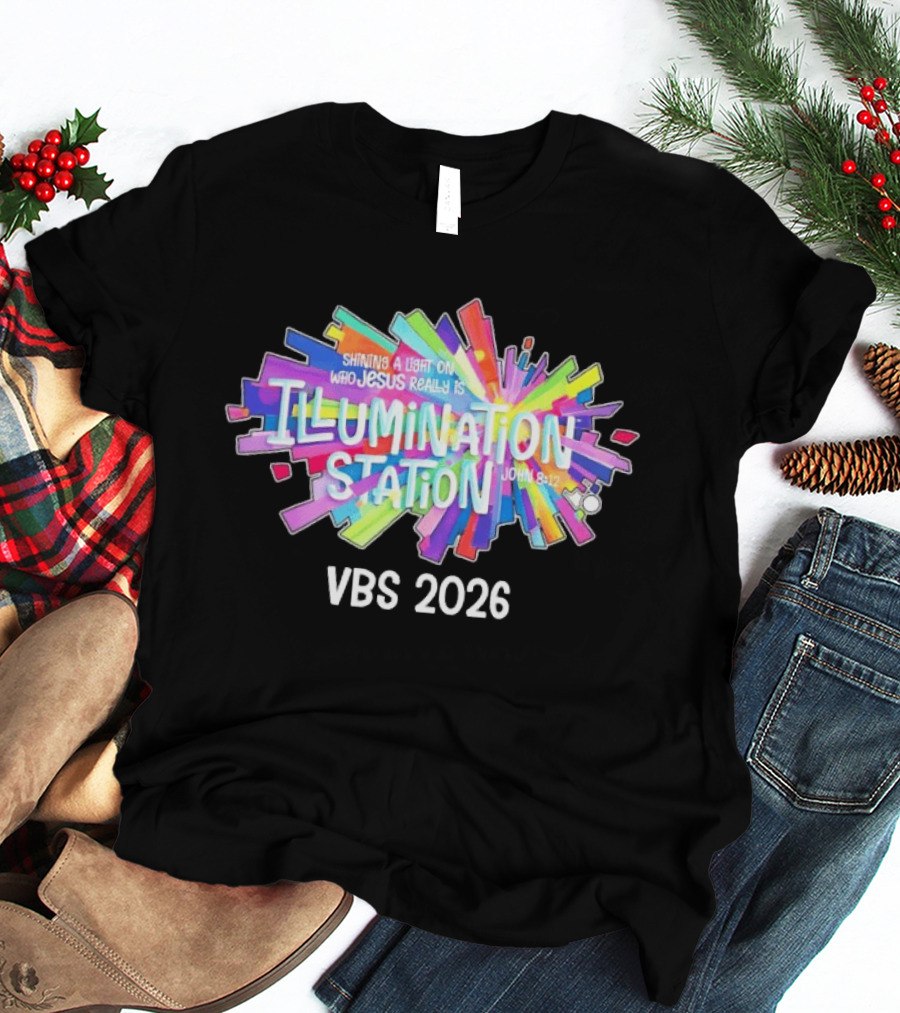 Illumination Station Shining A Light On Who Jesus Really Is John 8:12 VBS 2026 T-Shirt