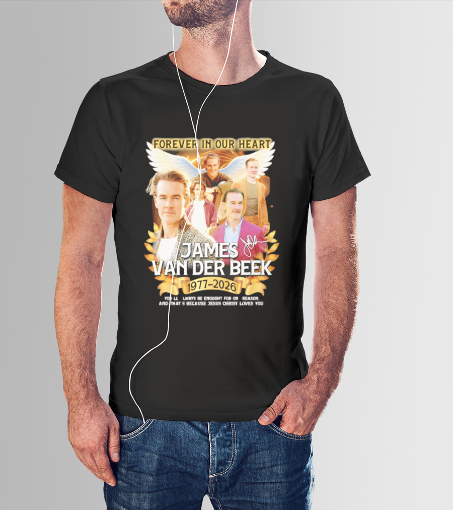 Forever In Our Heart James Van Der Beek 1977 2026 T-Shirt