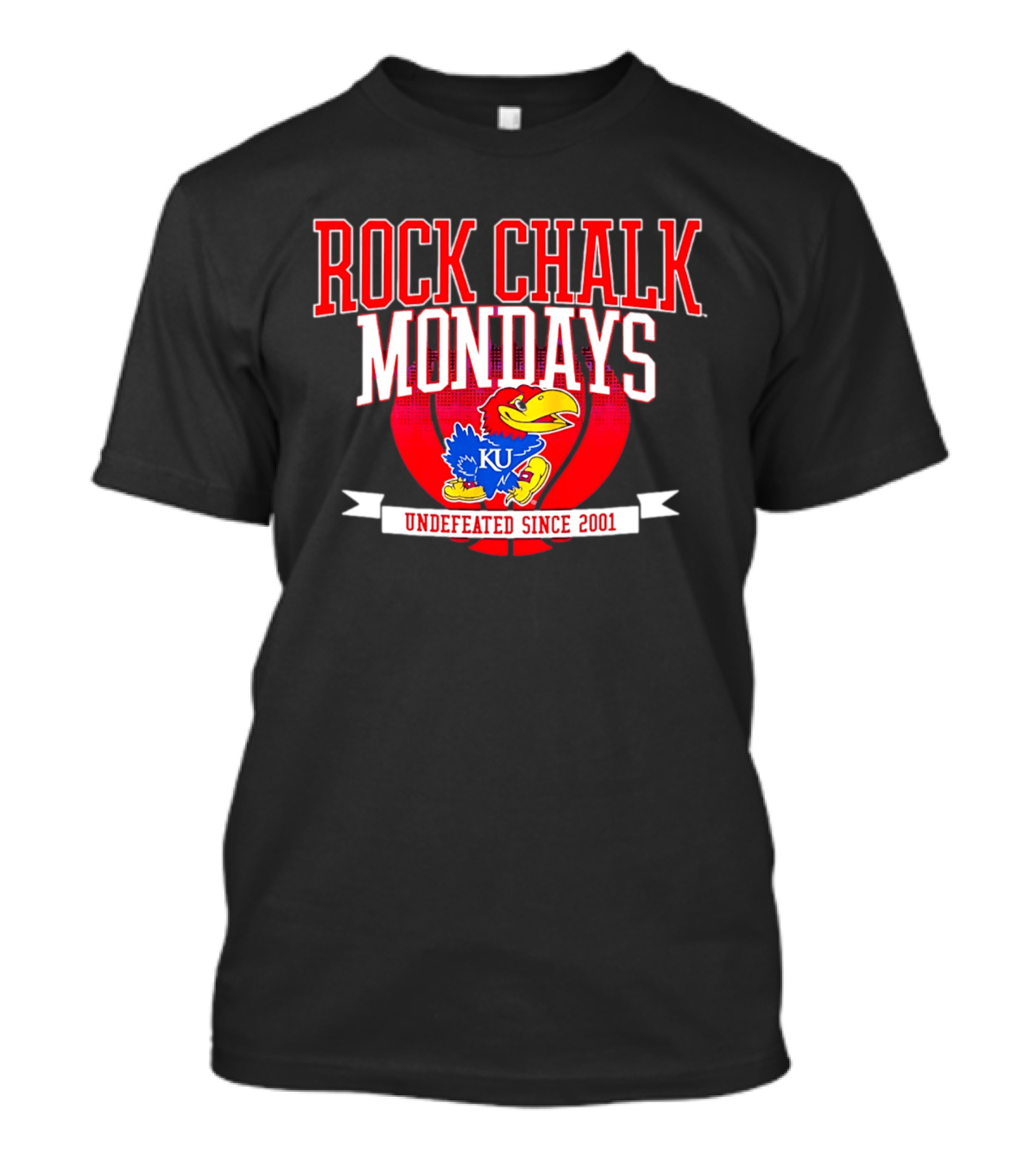 Rock Chalk Mondays Kansas Jayhawks KU Undefeated Since 2001 T-Shirt