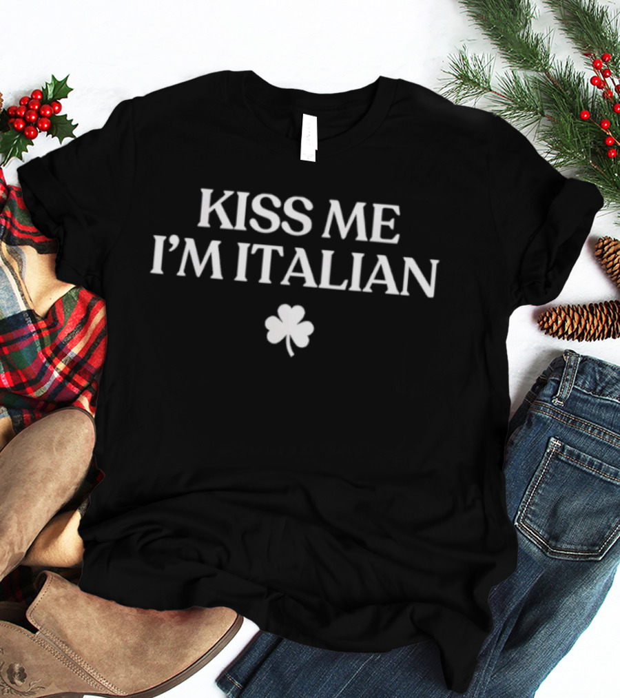 Kiss Me I'm Italian Shamrock St Patrick's Day T-Shirt