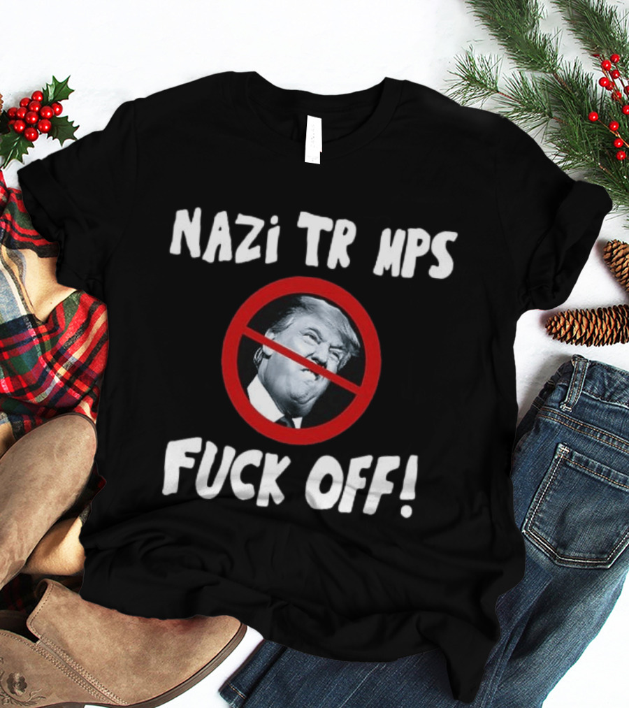 Nazi TR MPS Fuck Off T-Shirt