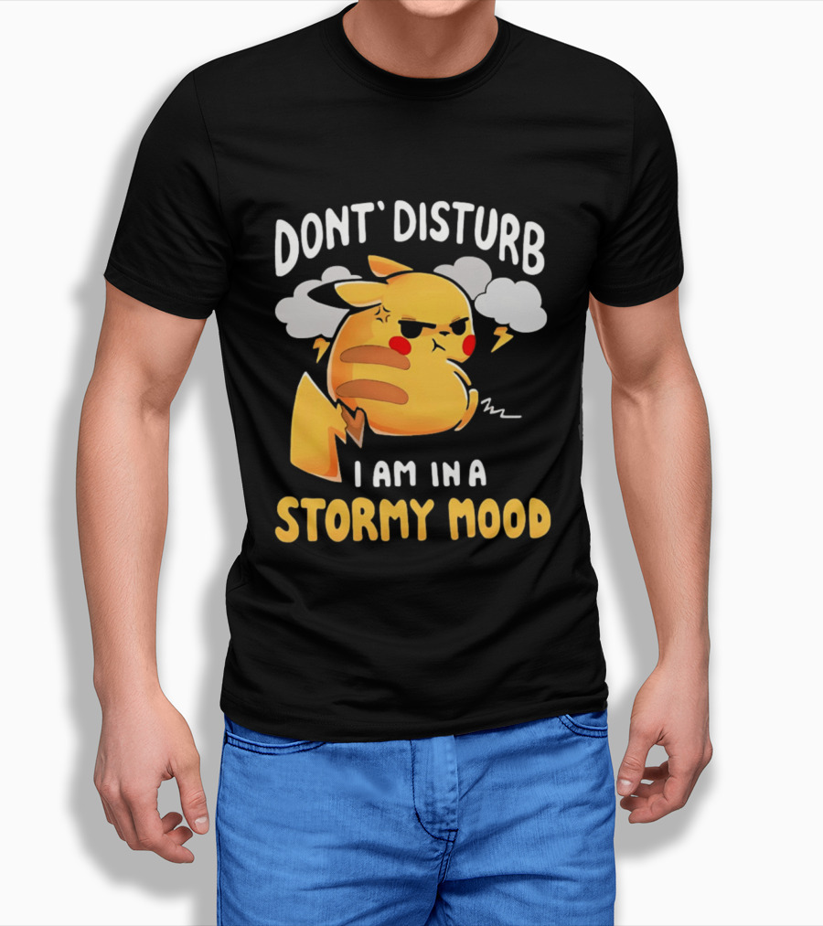 Pikachu Don't Disturb I Am In A Stormy Mood Lightning Clouds T-Shirt