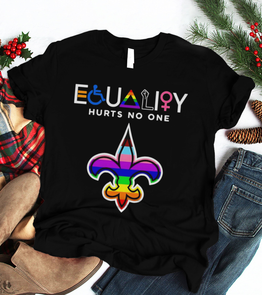 New Orleans Saints Equality Hurts No One Inclusive Pride Fleur De Lis T-Shirt