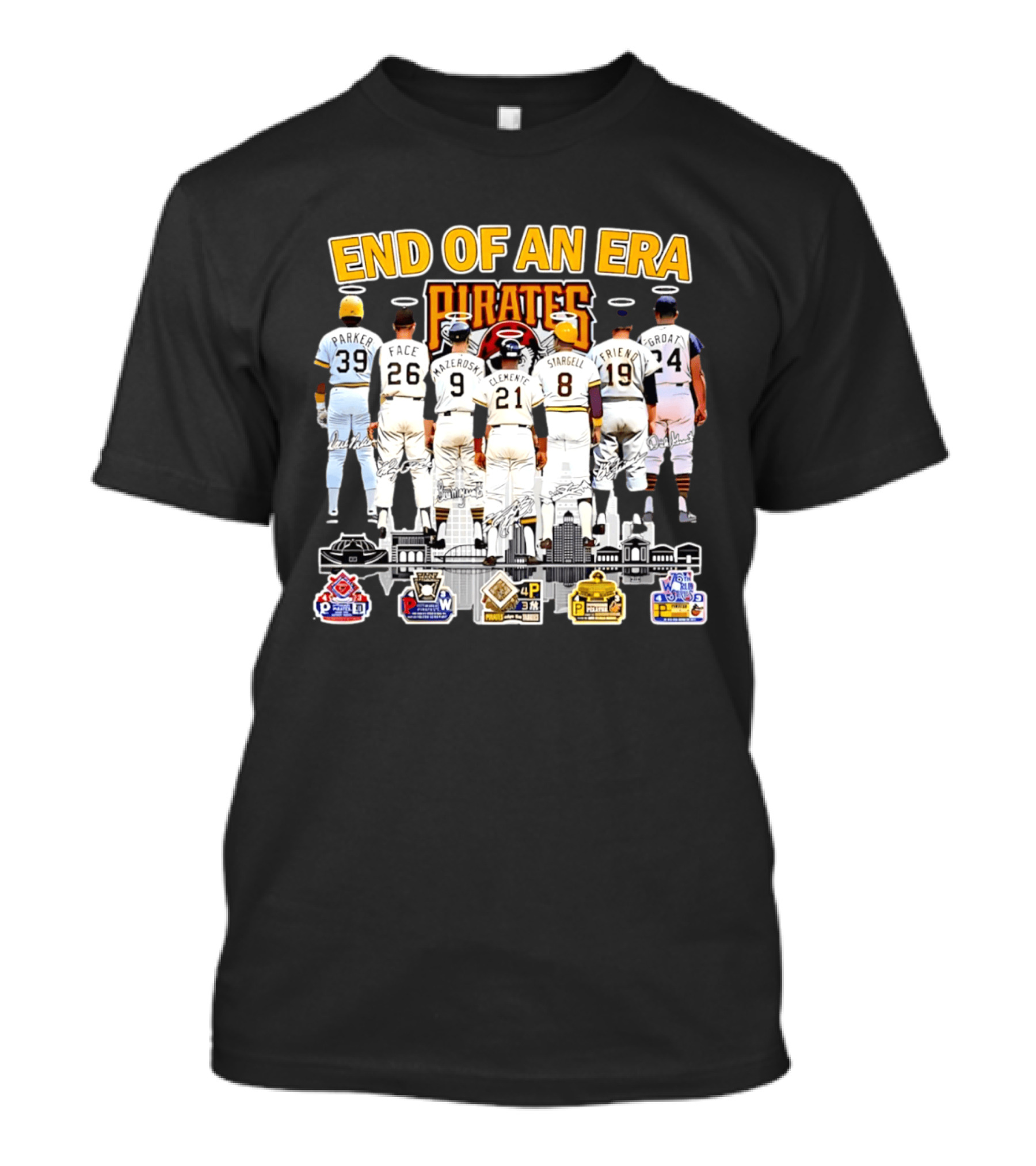 End Of An Era Pittsburgh Pirates Parker Face Mazeroski Clemente Stargell Friend Groat T-Shirt