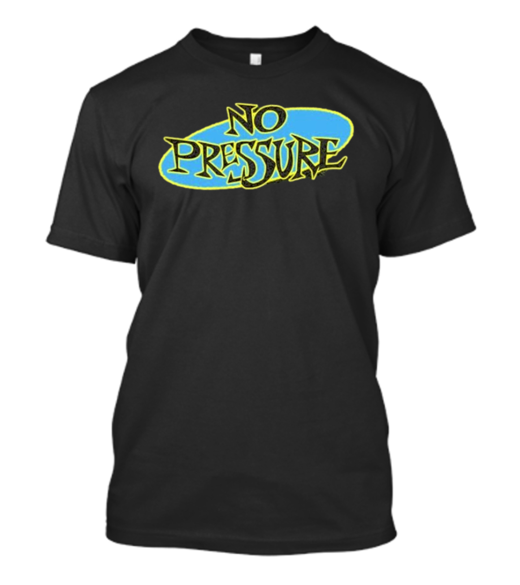 Retro Text Style No Pressure Blue Yellow T-Shirt