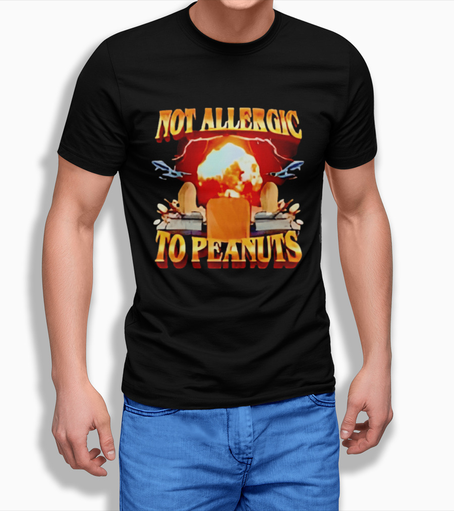 Not Allergic To Peanuts Explosive Meme Airplane T-Shirt