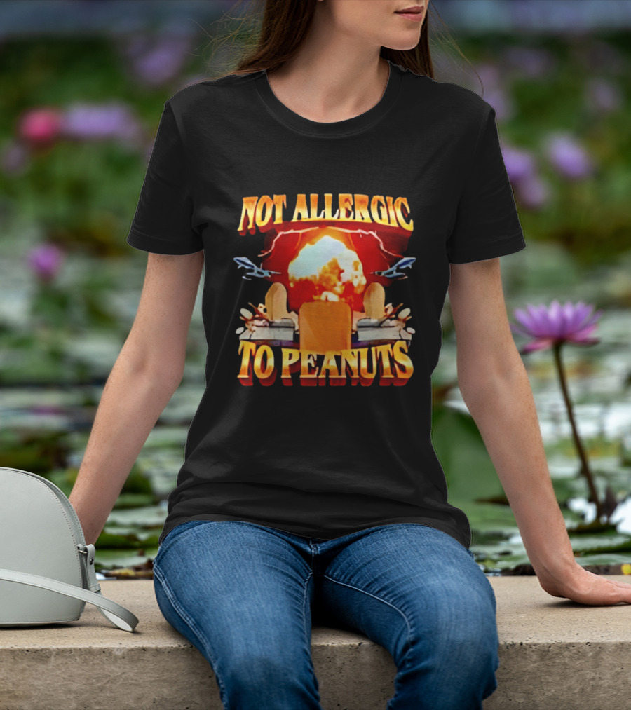 Not Allergic To Peanuts Explosive Meme Airplane T-Shirt