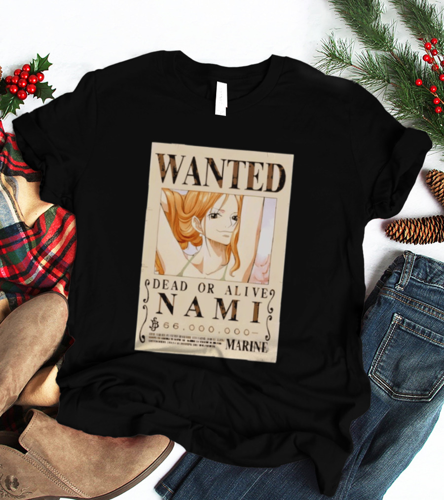 WANTED Dead Or Alive Nami 66,000,000 Beli One Piece Marine T-Shirt