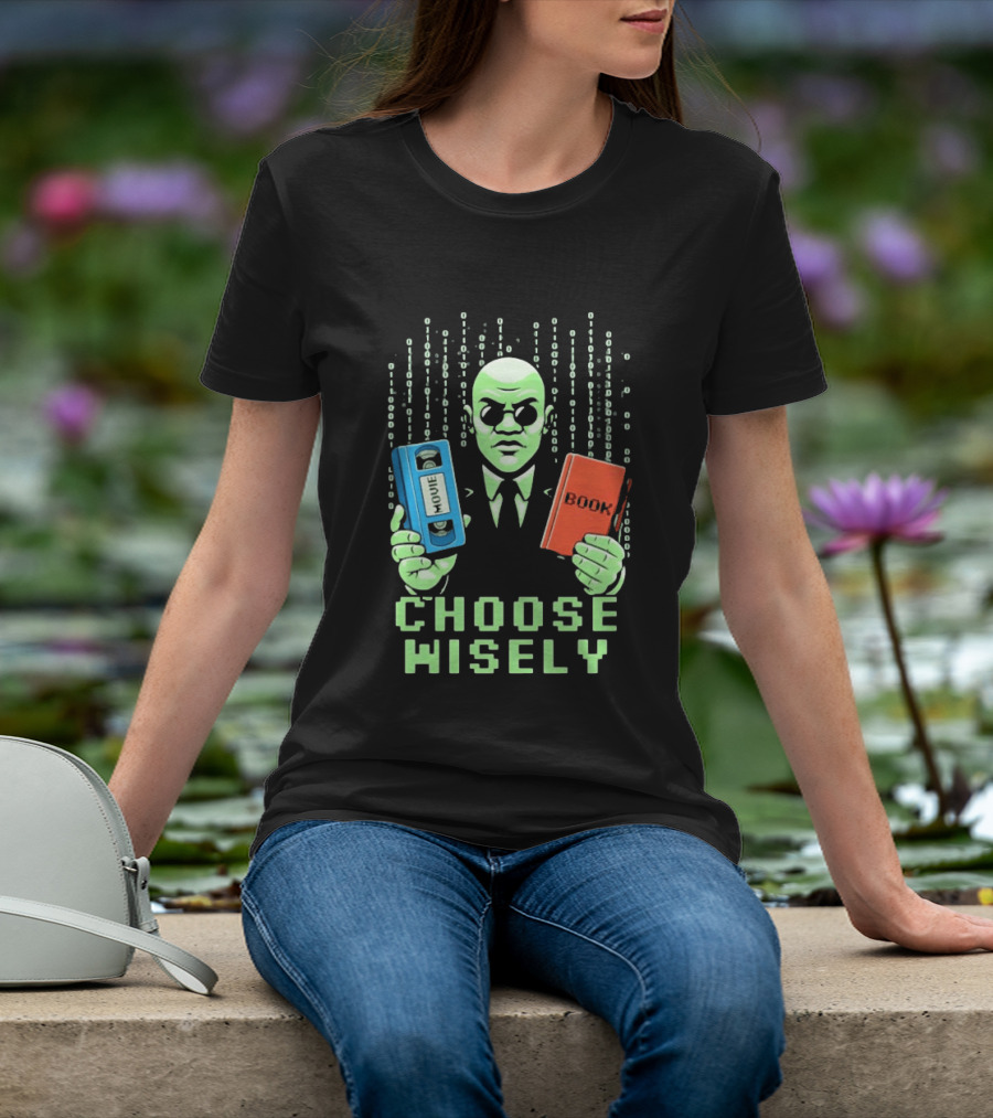 Matrix Choose Wisely Movie VHS Or Book Decision T-Shirt
