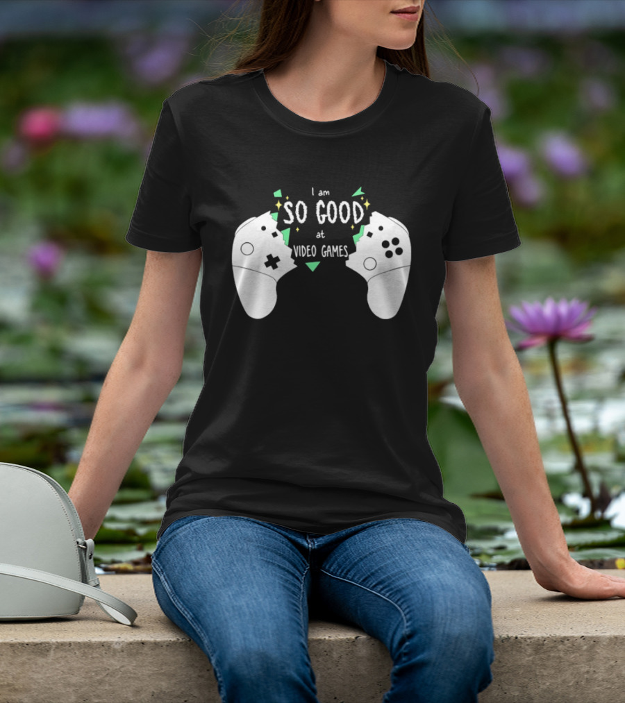 Tom Fawkes I Am So Good At Video Games Controller T-Shirt