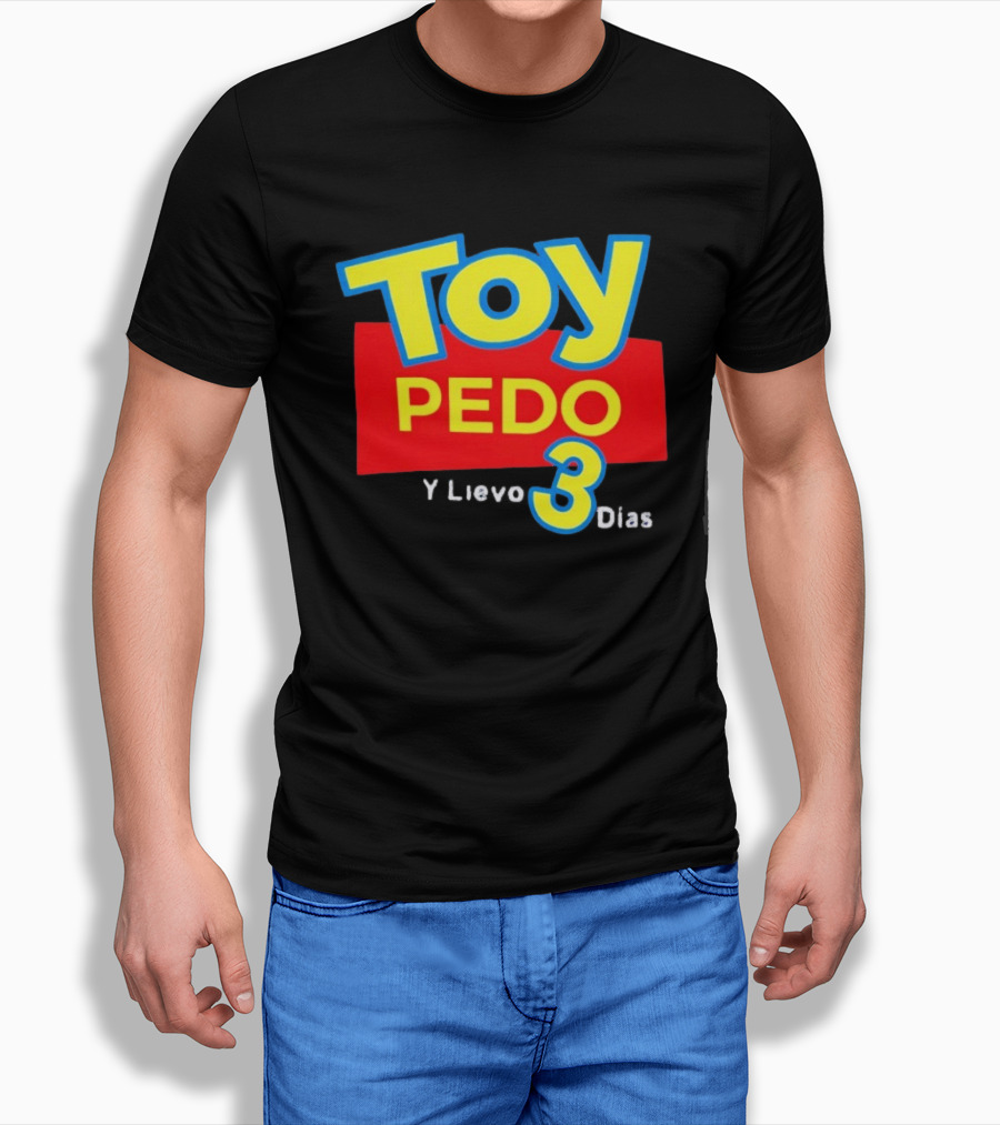 TOY PEDO Y LIEVO 3 DIAS Toy Story Meme T-Shirt