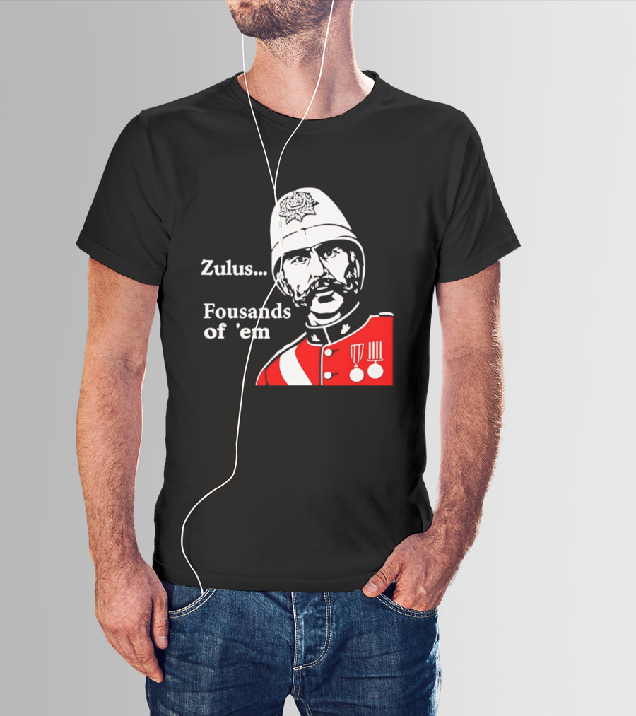 Zulus Fousands Of 'Em Military Officer Illustration Red Uniform White Helmet T-Shirt