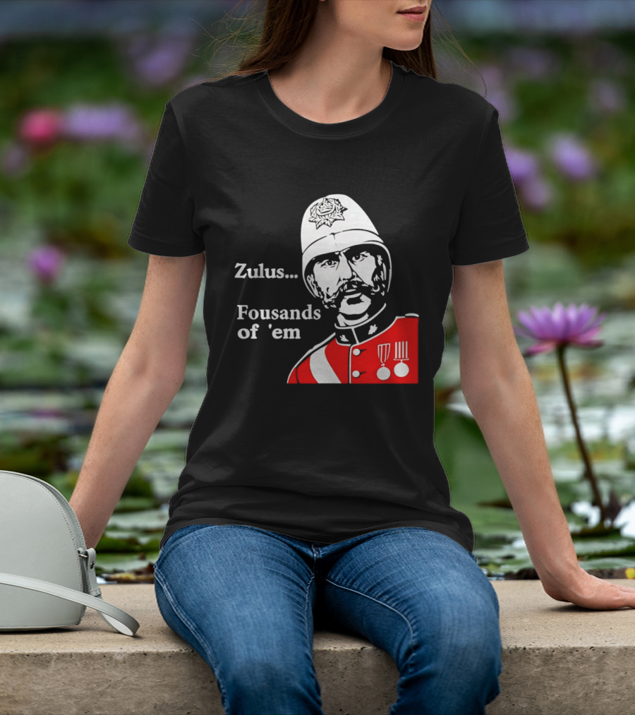 Zulus Fousands Of 'Em Military Officer Illustration Red Uniform White Helmet T-Shirt
