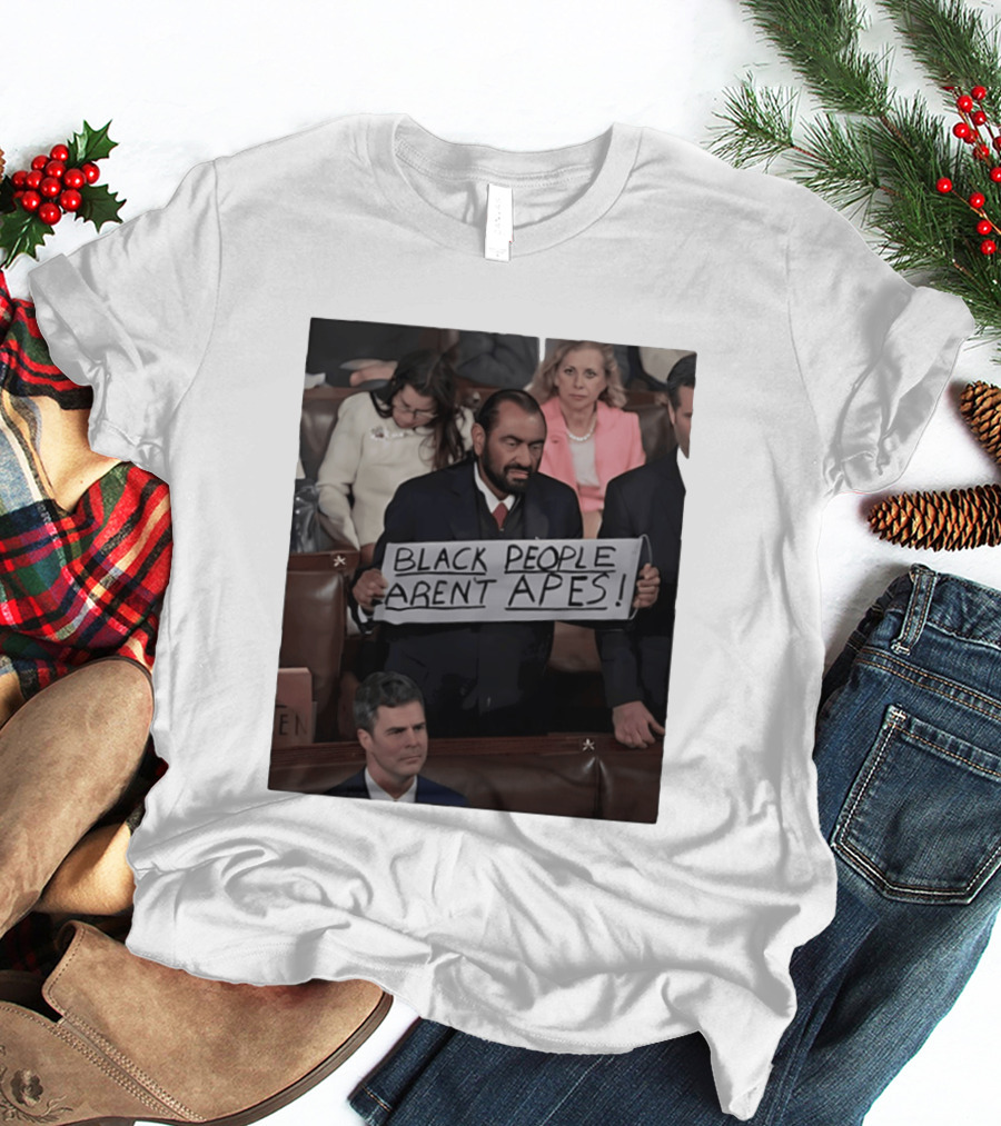 Black People Aren't Apes Sign At State Of The Union Congressman Al Green T-Shirt