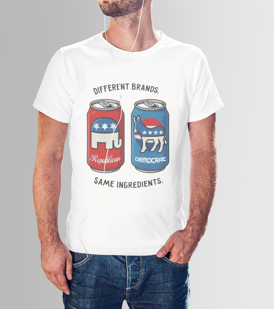 Republican Democrat Different Brands Same Ingredients T-Shirt