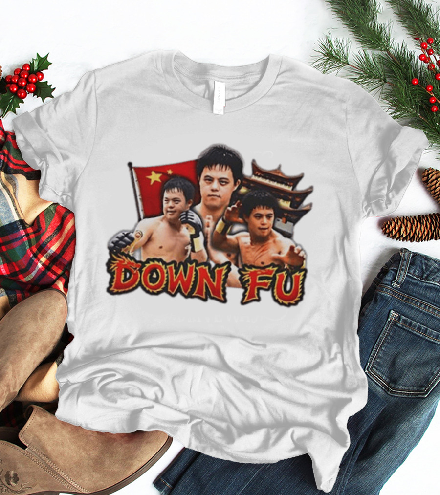Down Fu Kung Fu China Down Syndrome Martial Arts T-Shirt