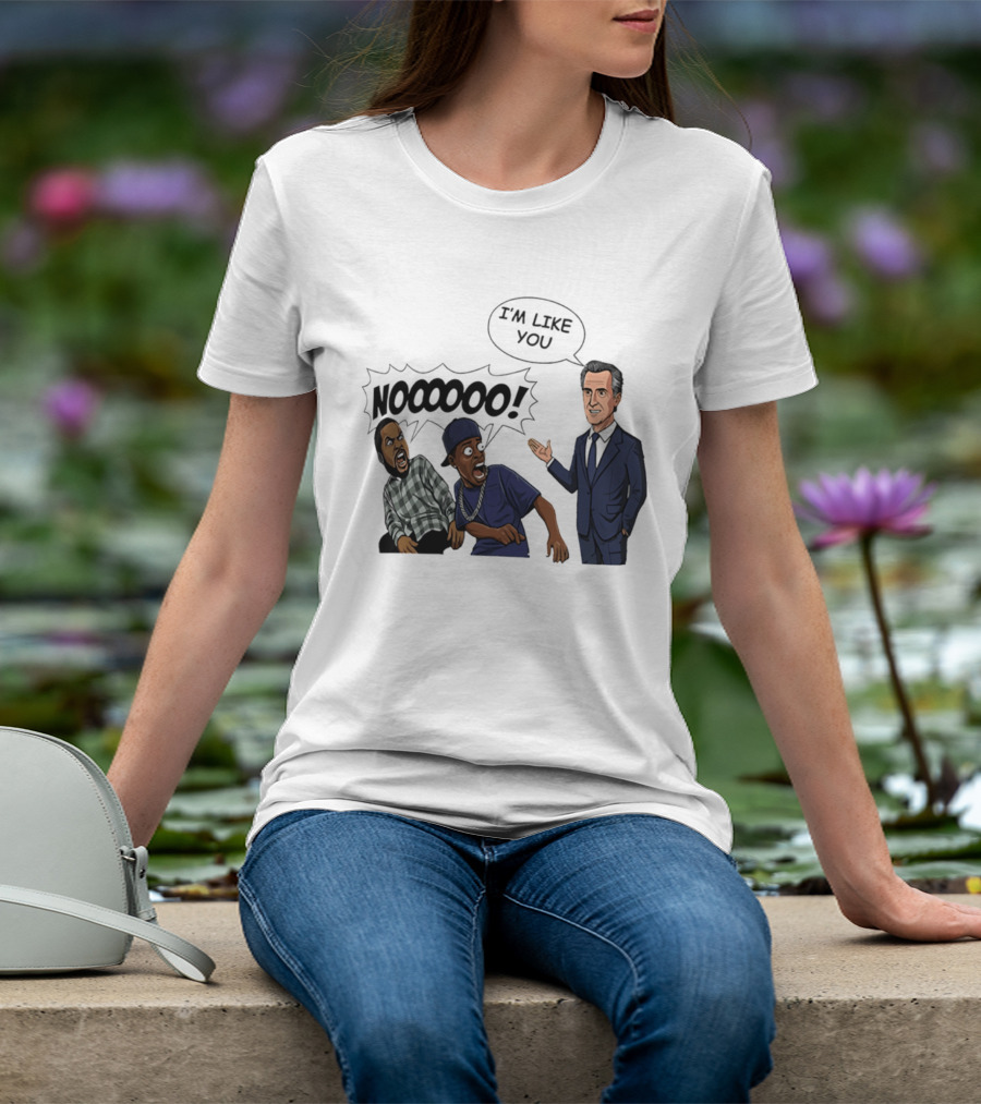 Gavin Newsom I'm Like You Nooooo Cartoon Meme Reaction T-Shirt