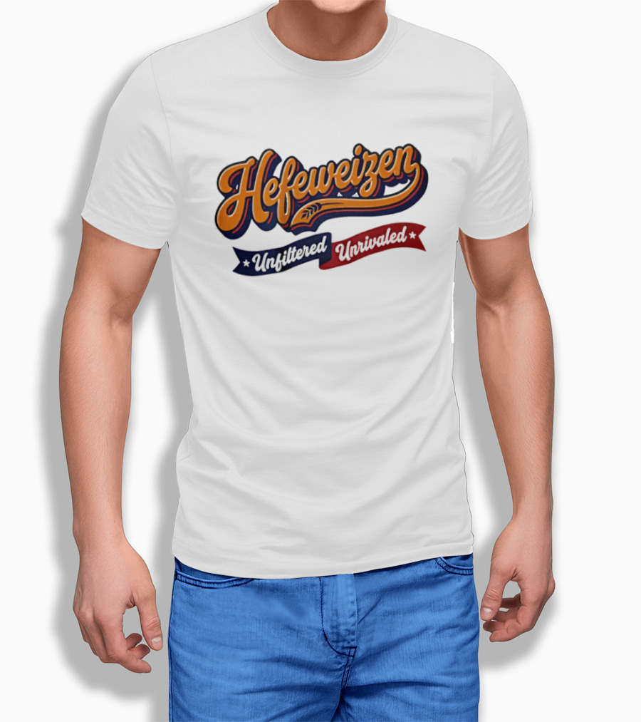 Hefeweizen Unfiltered Unrivaled T-Shirt