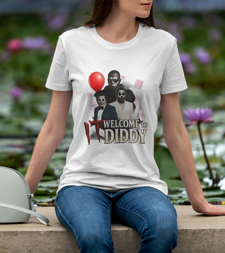 IT Welcome To Diddy Clown Parody Red Balloon Baby Oil T-Shirt