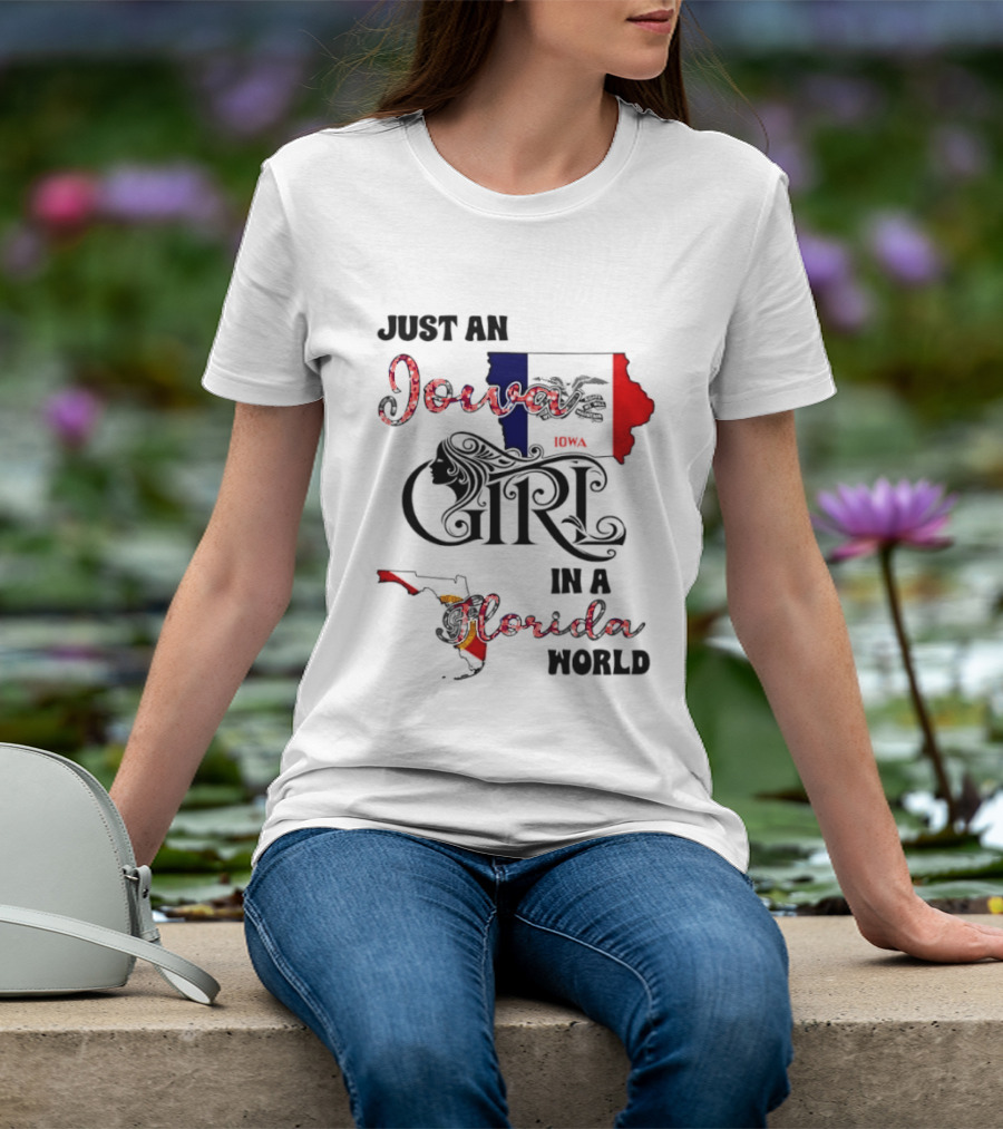 Just An Iowa Girl In A Florida World Map Highlight T-Shirt